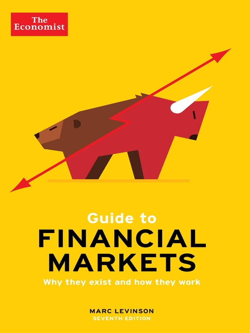 Title details for The Economist Guide to Financial Markets by Marc Levinson - Available